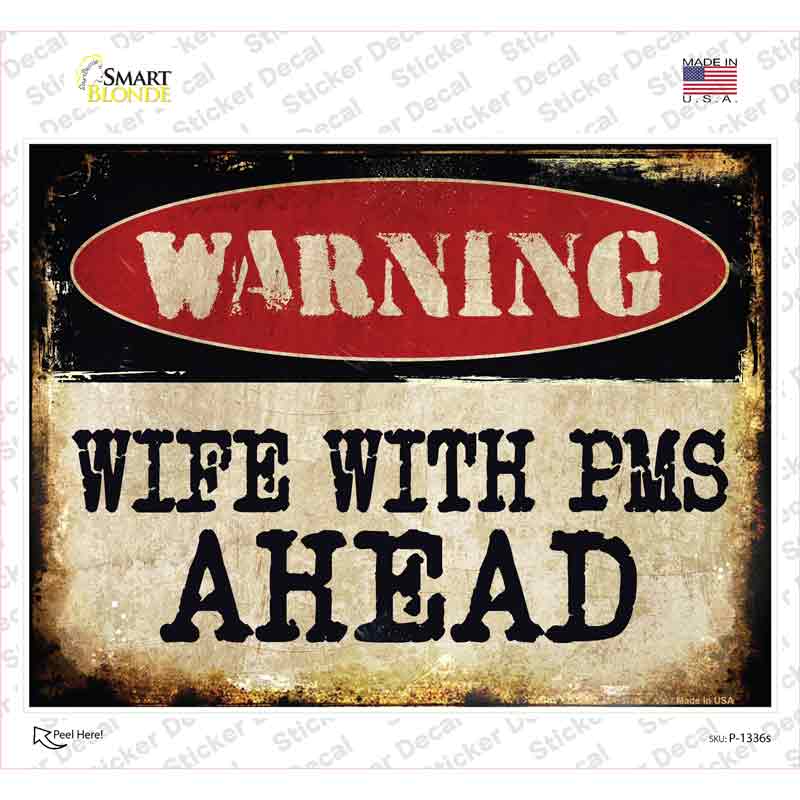 Wife With PMS Novelty Rectangle Sticker Decal