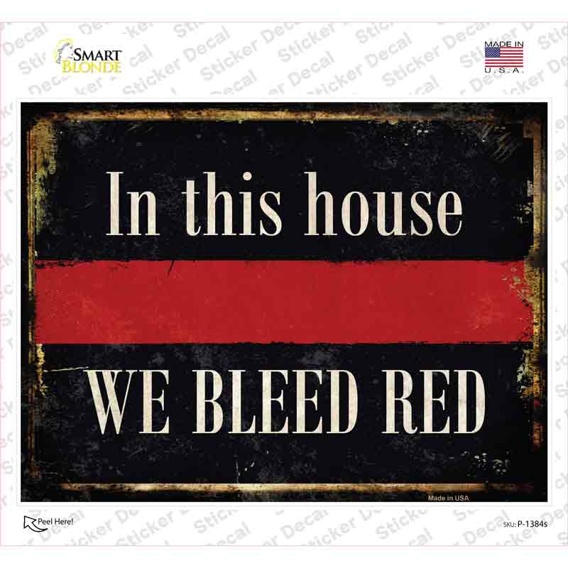 We Bleed Red Novelty Rectangle Sticker Decal