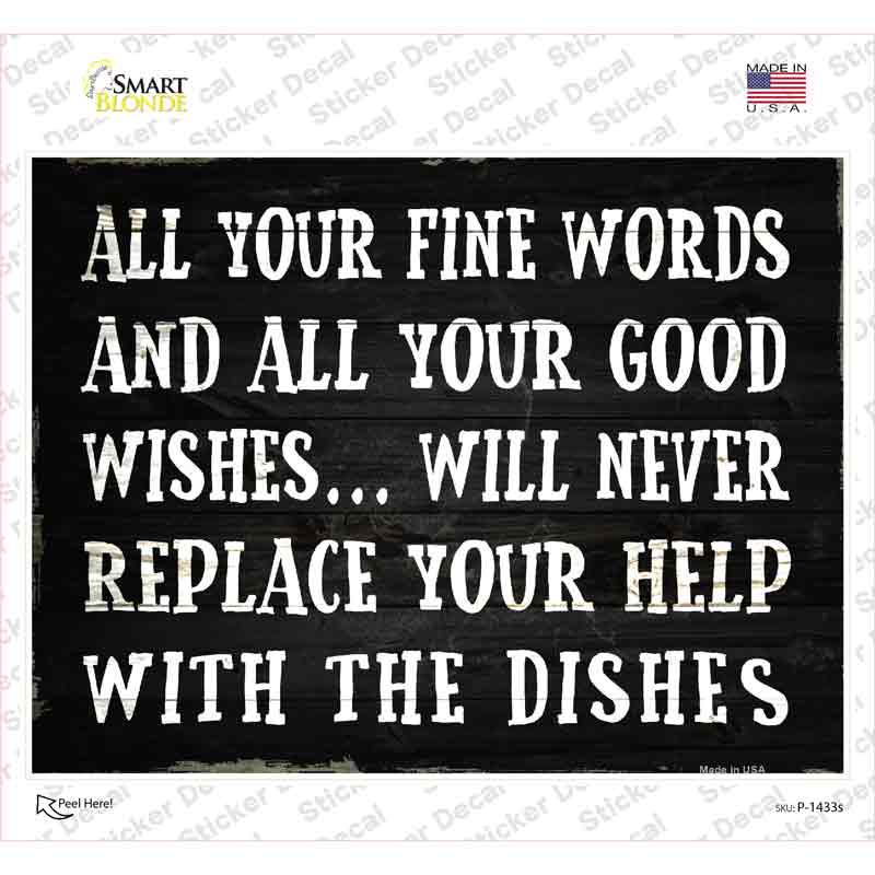 Fine Words Good Wishes Novelty Rectangle Sticker Decal