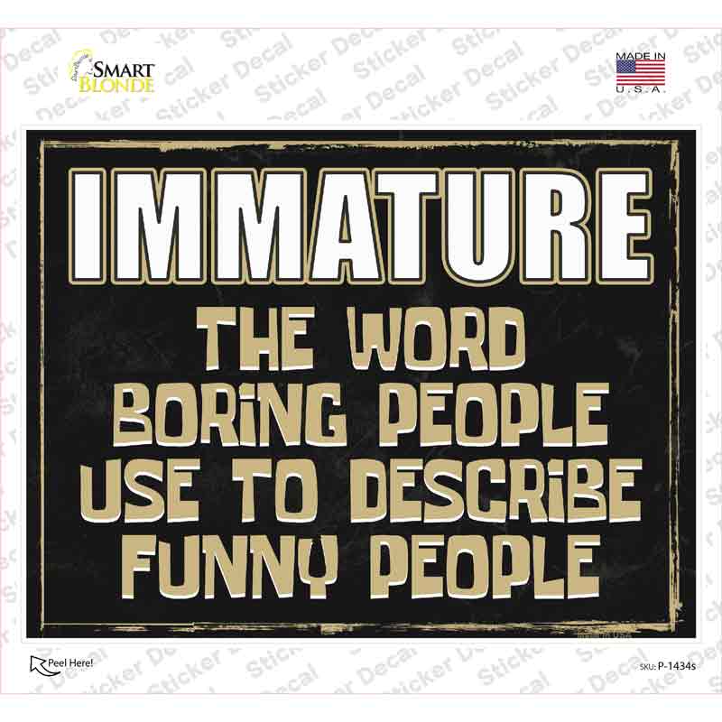 Immature Novelty Rectangle Sticker Decal
