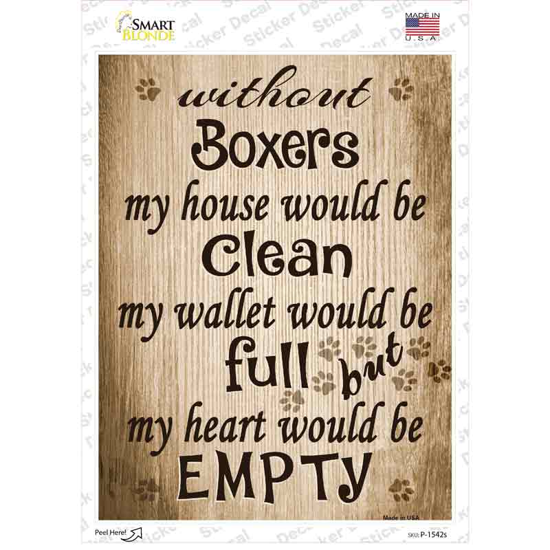 Without Boxers My House Would Be Clean Novelty Rectangle Sticker Decal