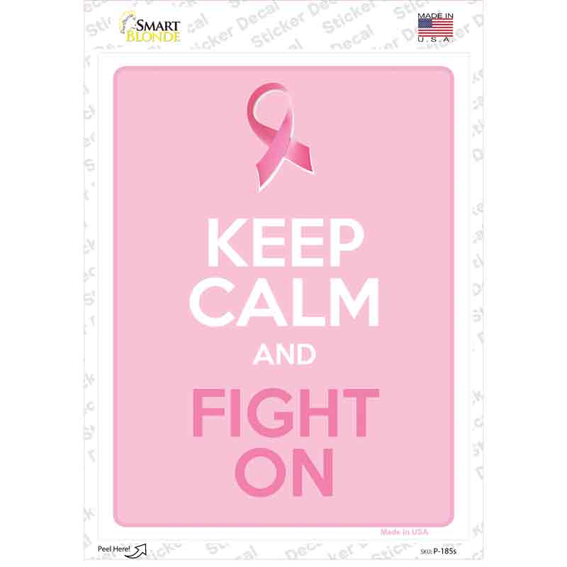 Keep Calm Fight On Novelty Rectangle Sticker Decal