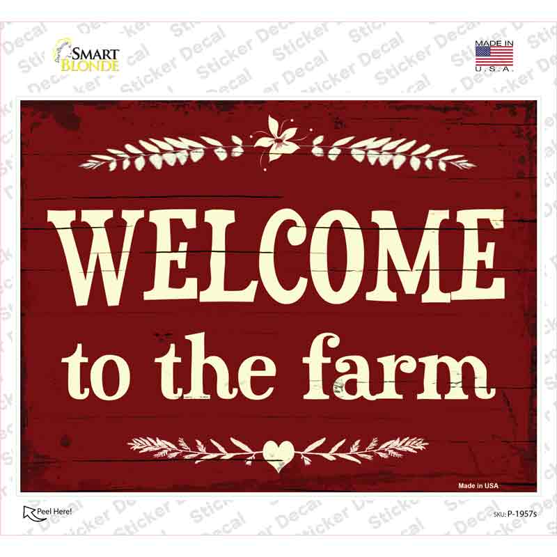 Welcome To The Farm Novelty Rectangular Sticker Decal