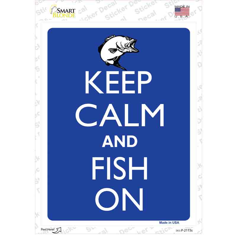 Keep Calm And Fish On Novelty Rectangle Sticker Decal