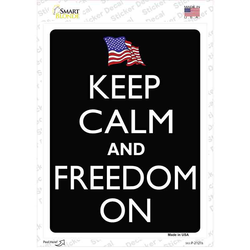 Keep Calm And Freedom On Novelty Rectangle Sticker Decal