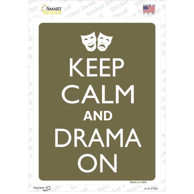 Keep Calm And Drama On Novelty Rectangle Sticker Decal