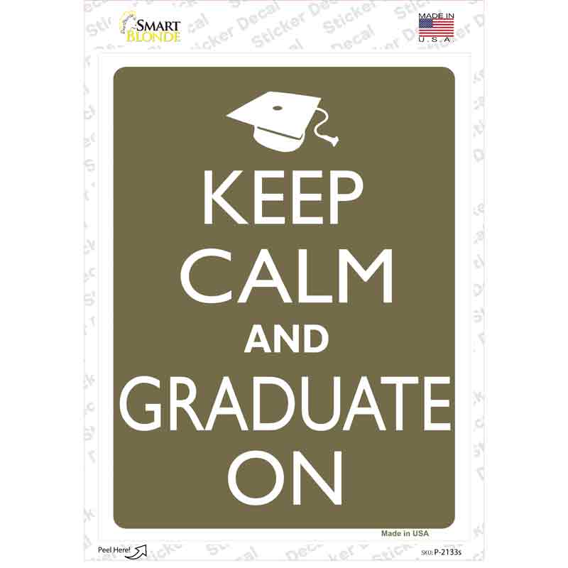 Keep Calm And Graduate On Novelty Rectangle Sticker Decal