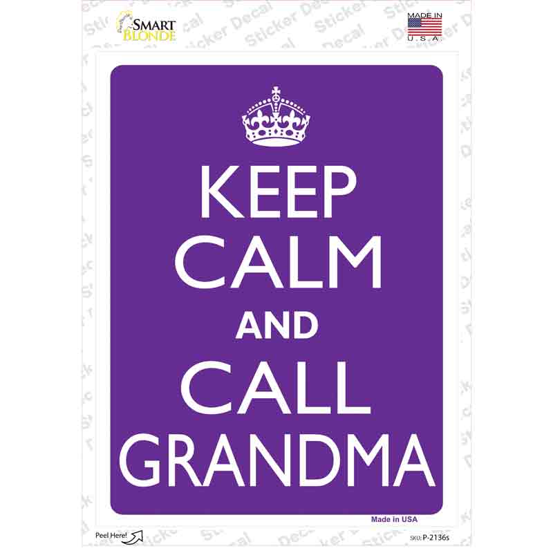 Keep Calm And Call Grandma Novelty Rectangle Sticker Decal