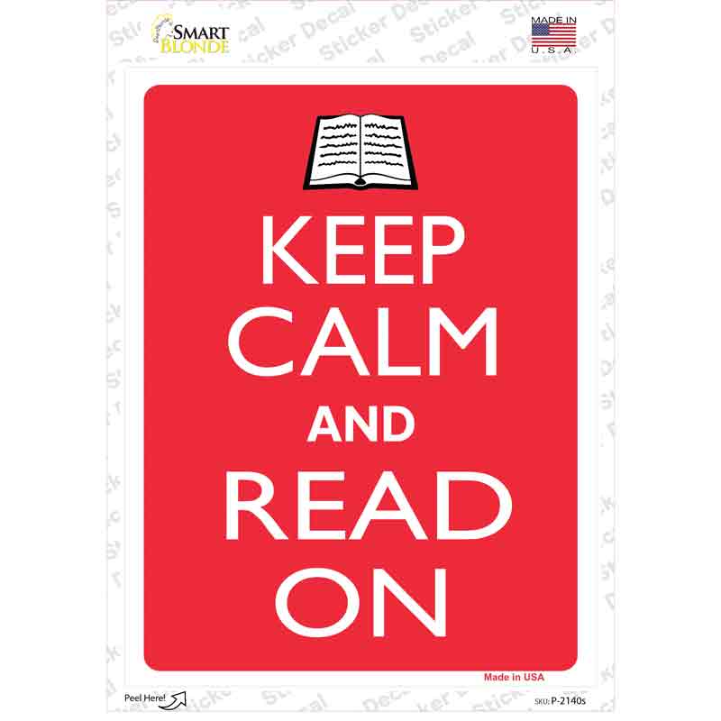 Keep Calm And Read On Novelty Rectangle Sticker Decal