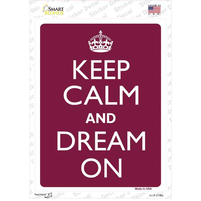 Keep Calm And Dream On Red Novelty Rectangle Sticker Decal
