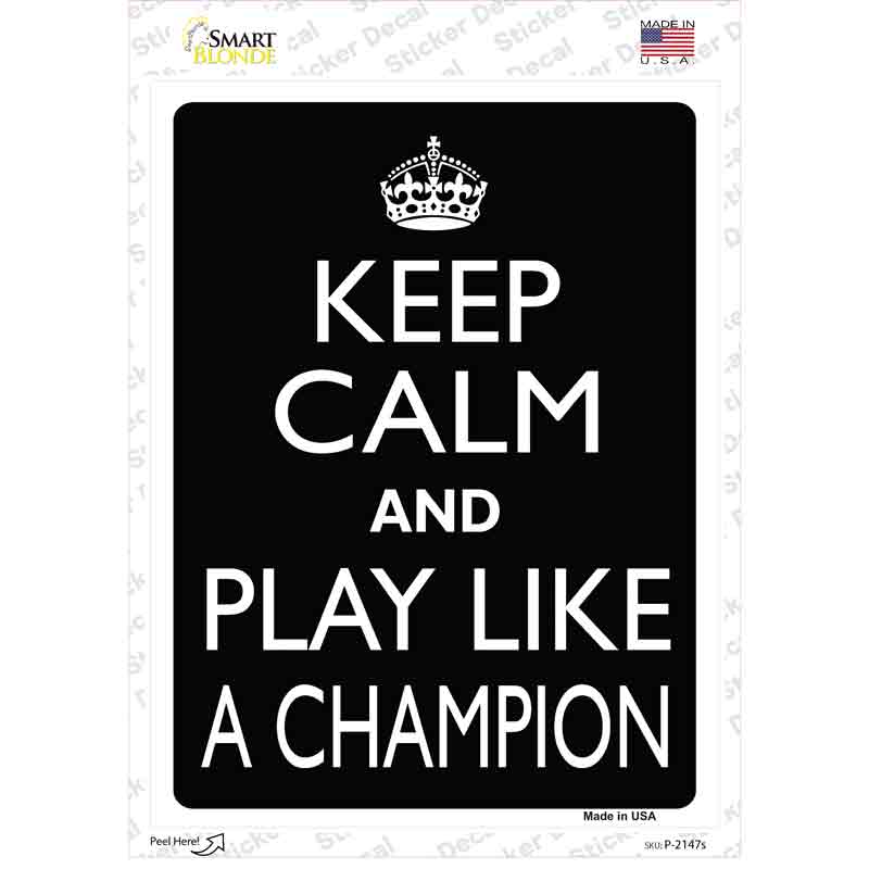 Play Like A Champion Novelty Rectangle Sticker Decal