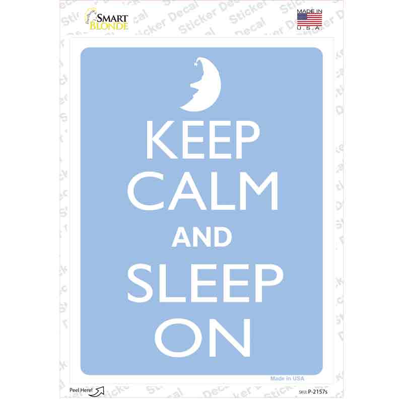 Keep Calm And Sleep On Blue Novelty Rectangle Sticker Decal