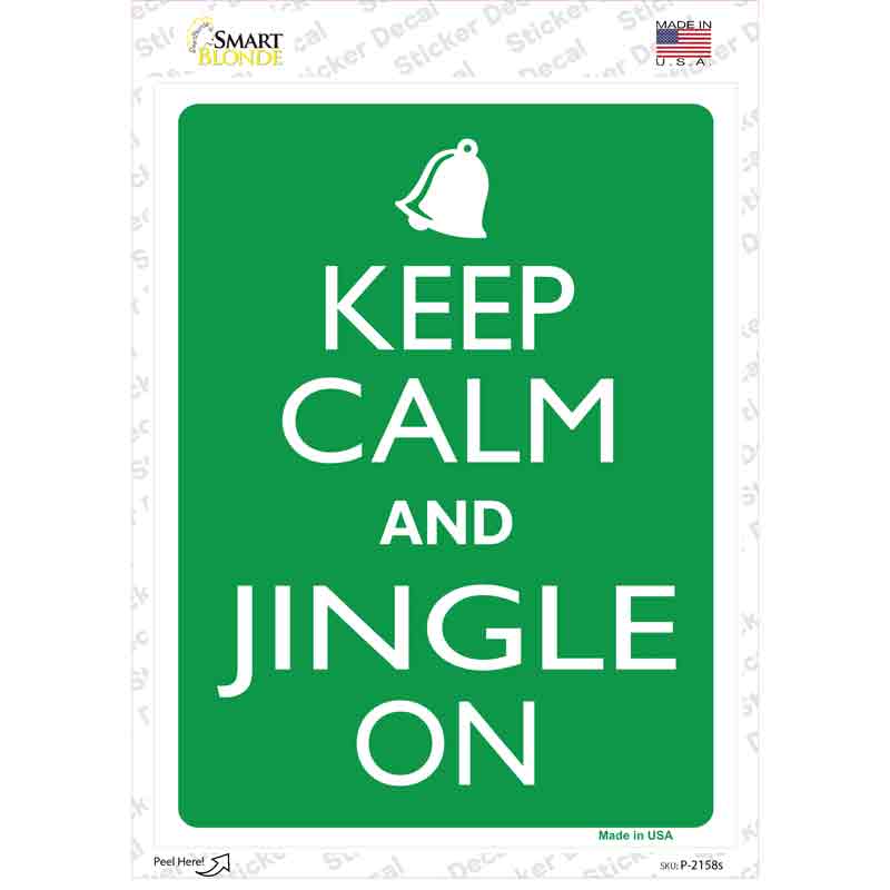 Keep Calm And Jingle On Novelty Rectangle Sticker Decal