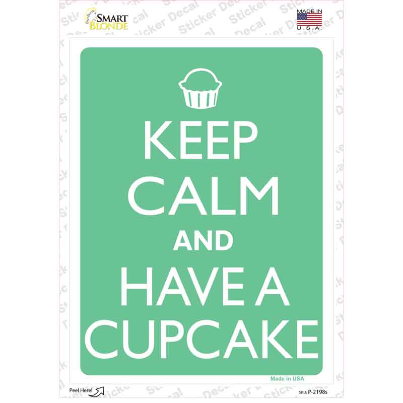 Keep Calm And Have a Cupcake Novelty Rectangle Sticker Decal