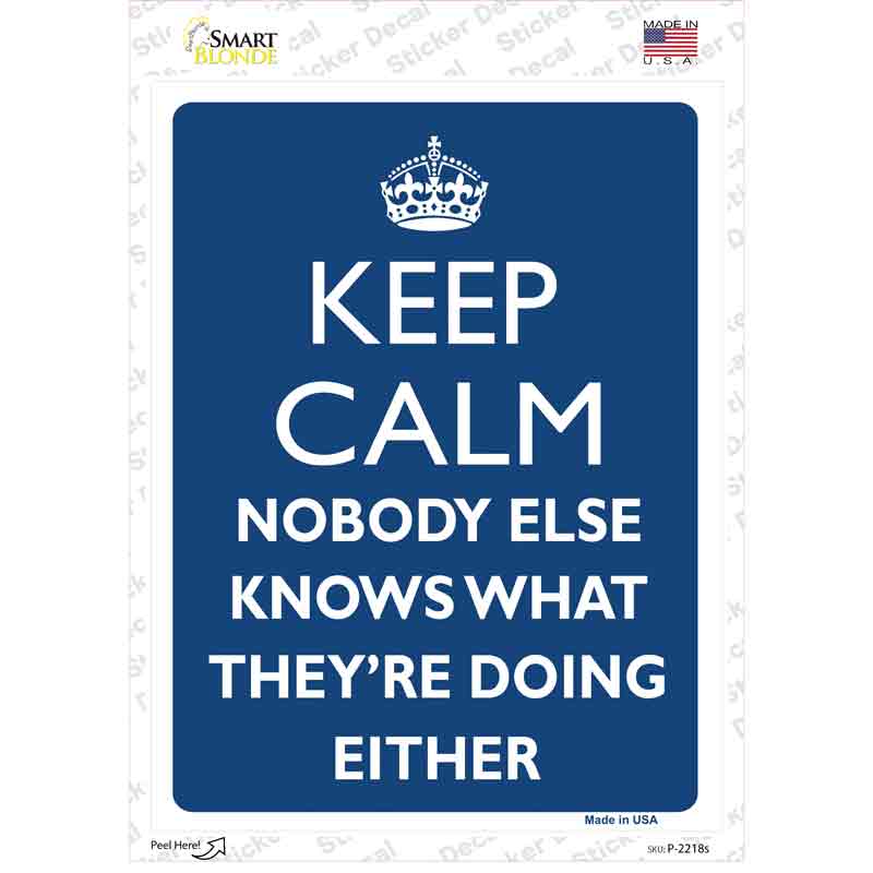 Keep Calm Nobody Else Knows Novelty Rectangle Sticker Decal