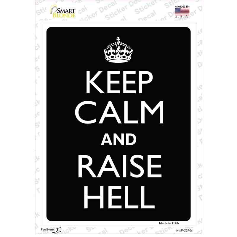 Keep Calm Raise Hell Novelty Rectangle Sticker Decal