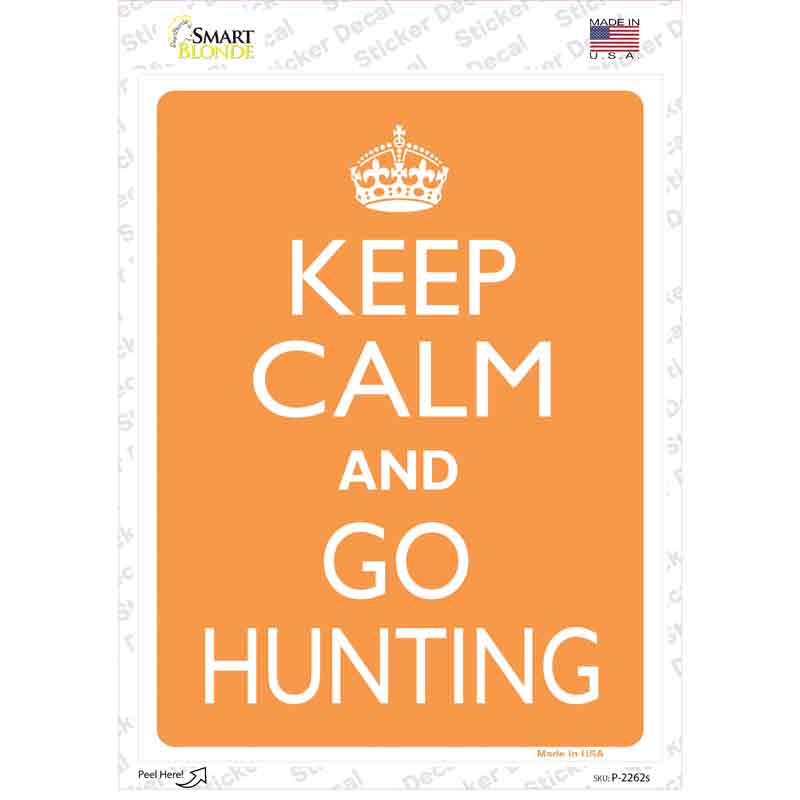Keep Calm Go Hunting Orange Novelty Rectangle Sticker Decal