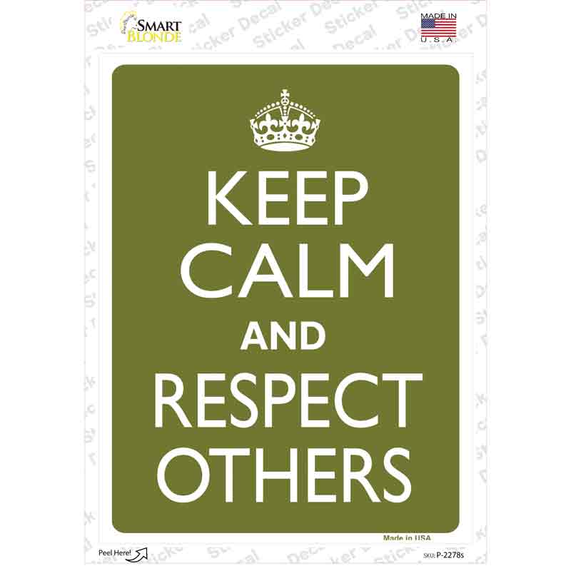 Keep Calm Respect Others Novelty Rectangle Sticker Decal