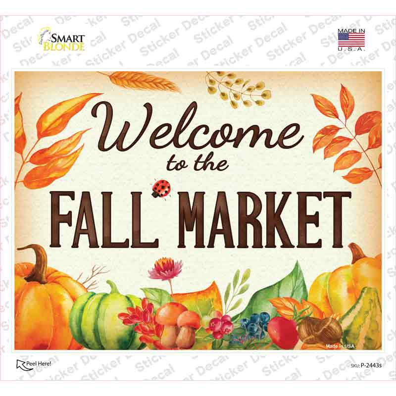 Welcome to the Fall Market Novelty Rectangle Sticker Decal