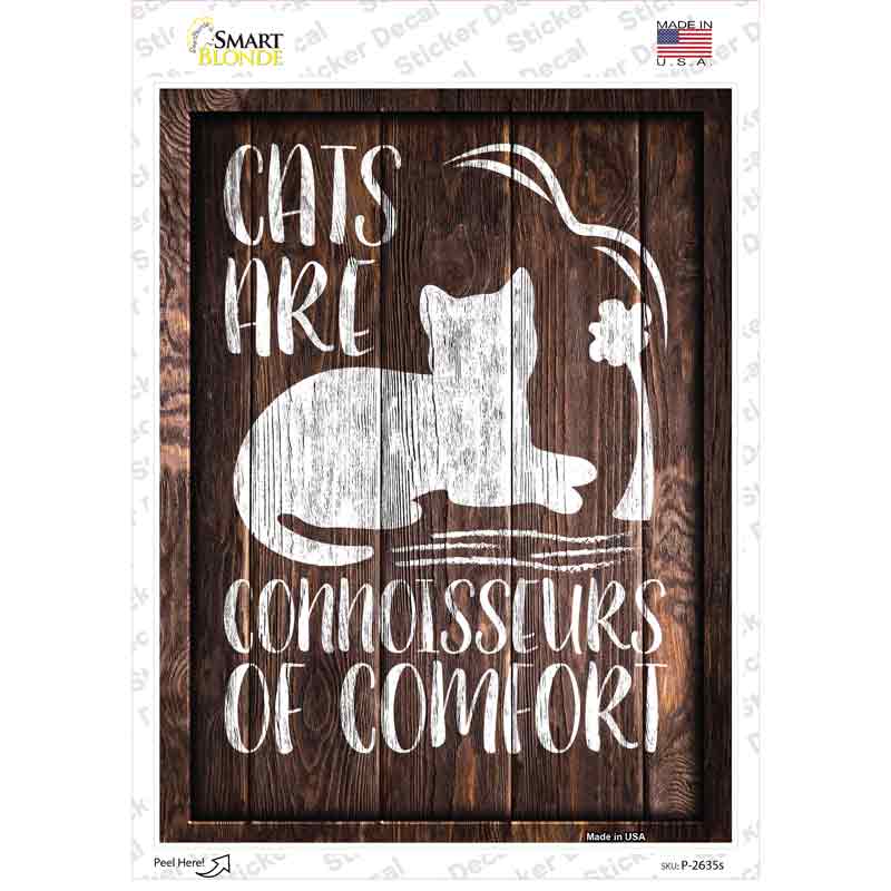 Cats Are Connoisseurs Novelty Rectangular Sticker Decal