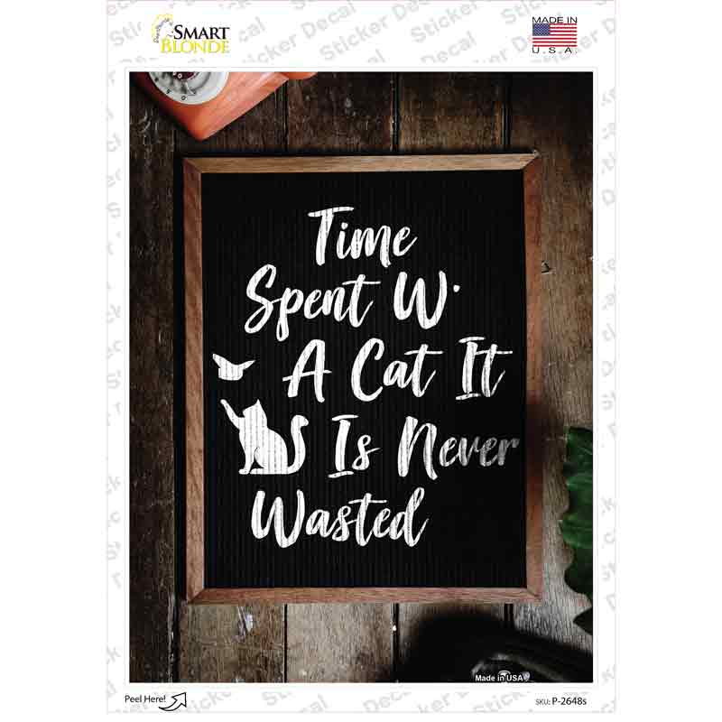 Time Spent With Cat Novelty Rectangular Sticker Decal