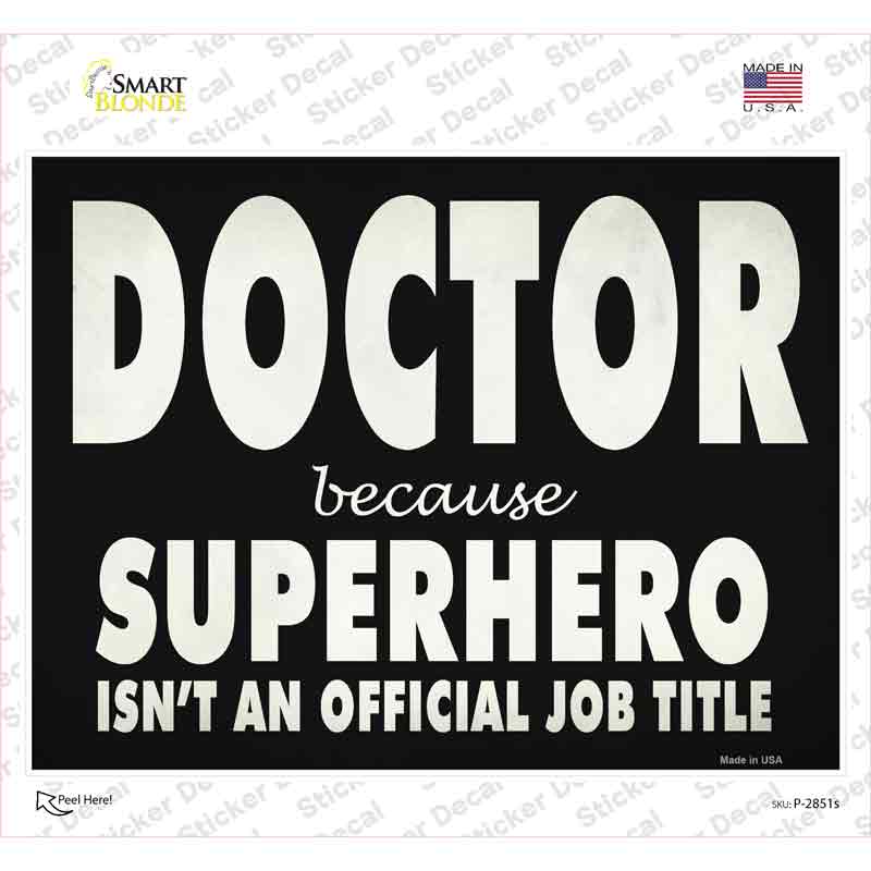 Doctor Official Job Title Novelty Rectangle Sticker Decal