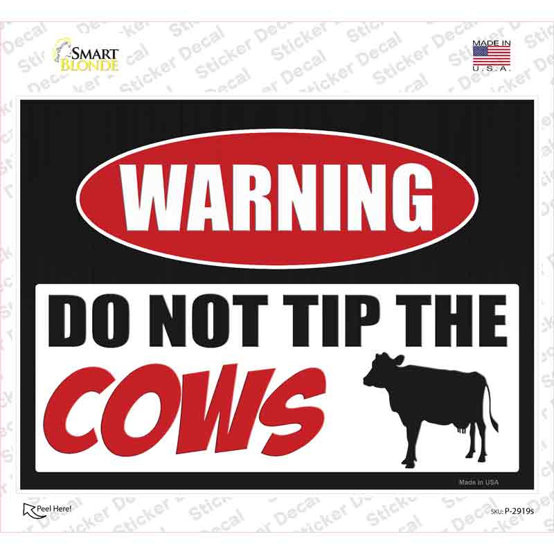Do Not Tip The Cows Novelty Rectangle Sticker Decal