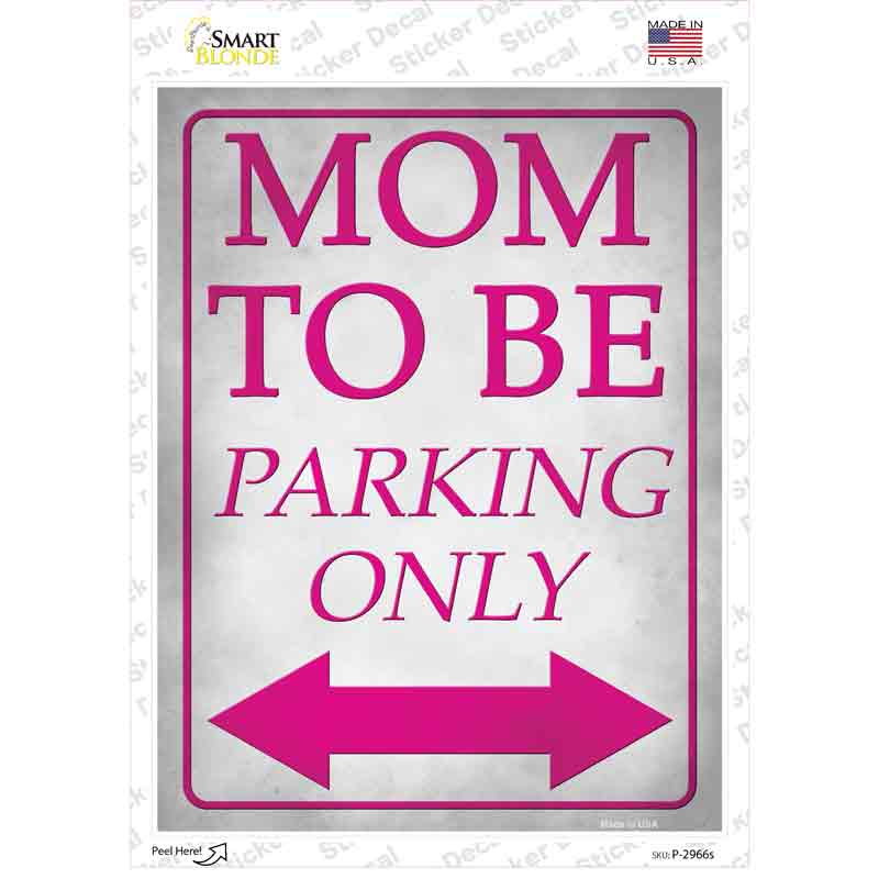 Mom To Be Parking Novelty Rectangle Sticker Decal