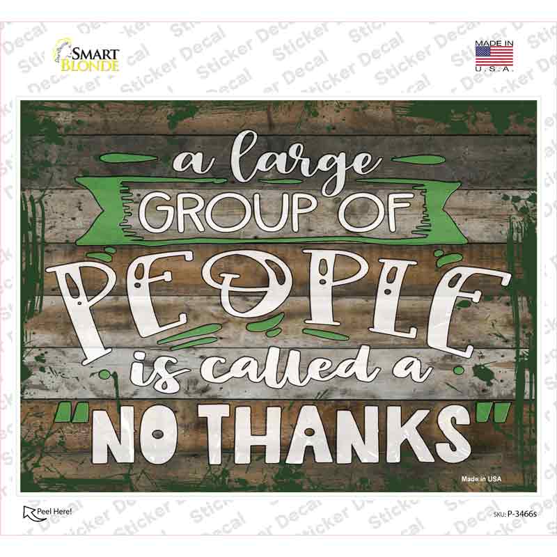 People No Thanks Novelty Rectangular Sticker Decal