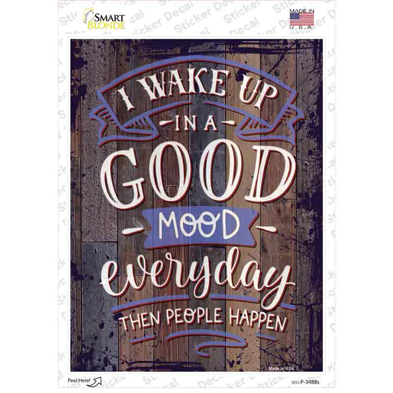 Good Mood Than People Happen Novelty Rectangular Sticker Decal