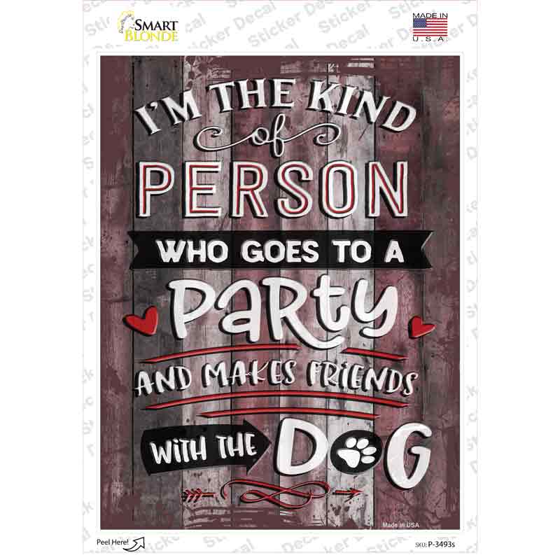 Makes Friends With Dog Novelty Rectangular Sticker Decal