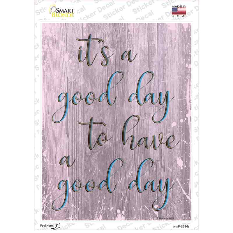 Good Day Novelty Rectangular Sticker Decal