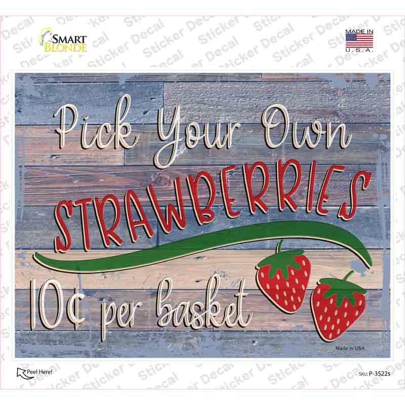Pick Your Own Strawberries Novelty Rectangular Sticker Decal