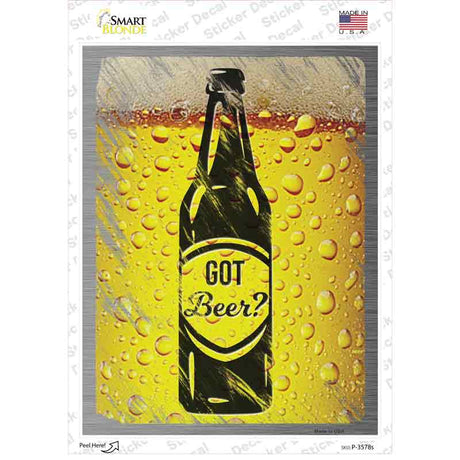 Got Beer Novelty Rectangle Sticker Decal
