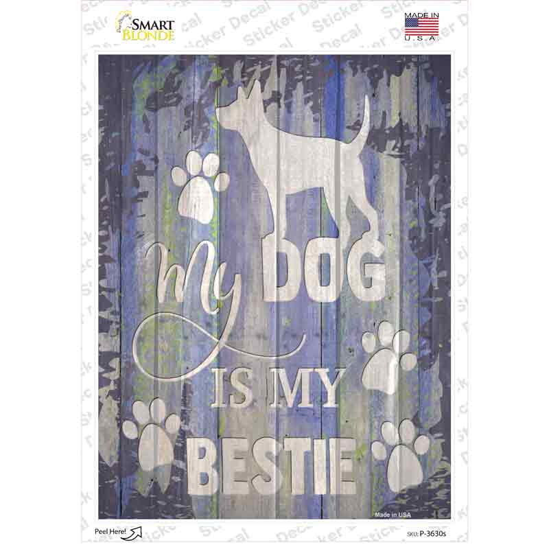 Dog Is My Bestie Novelty Rectangle Sticker Decal