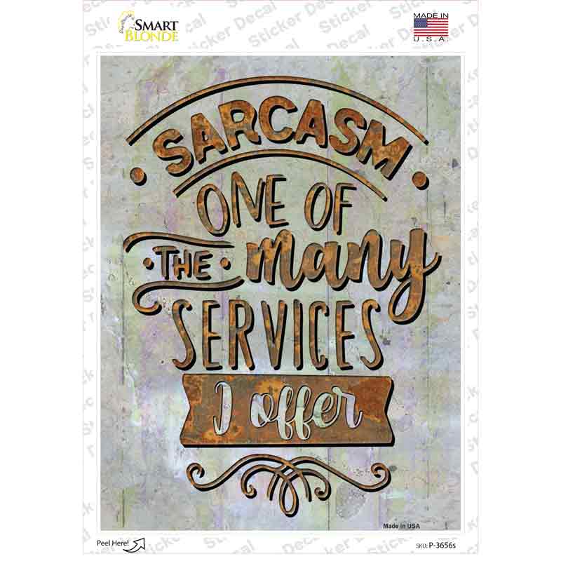 Many Services I Offer Novelty Rectangle Sticker Decal