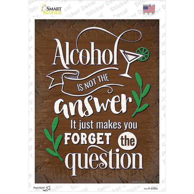 Forget The Question Novelty Rectangle Sticker Decal