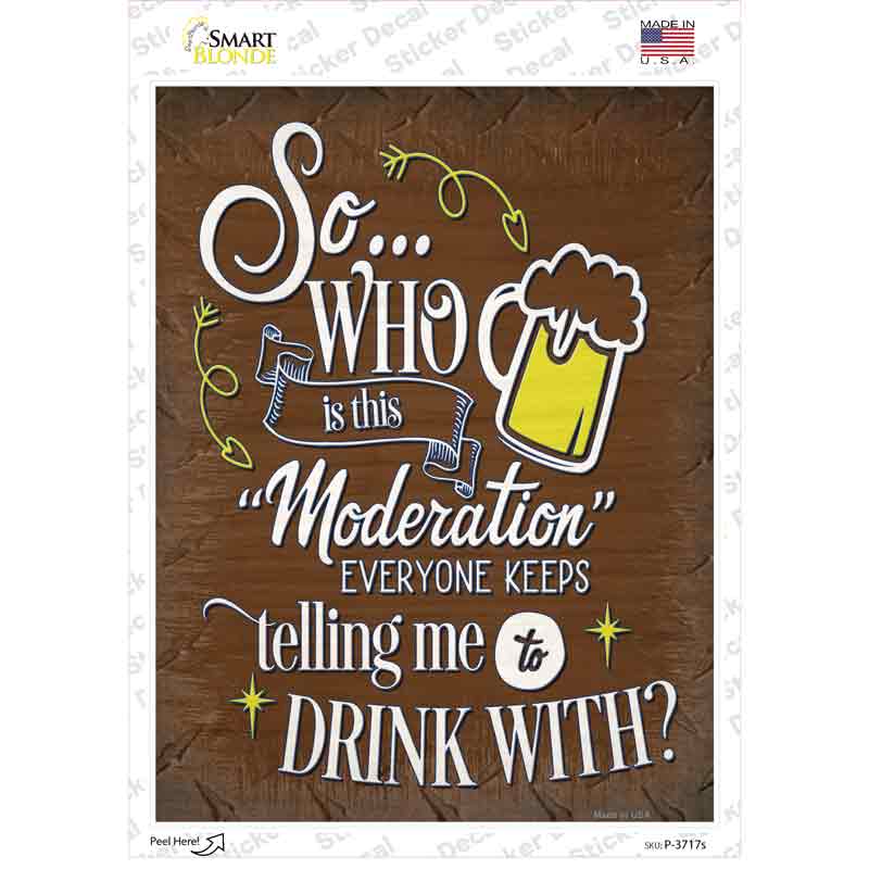 Telling Me To Drink With Novelty Rectangle Sticker Decal