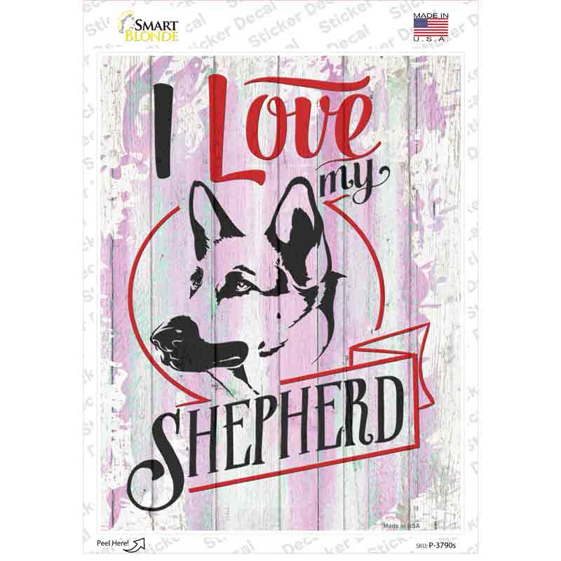 I Love My Shepherd Novelty Rectangle Sticker Decal