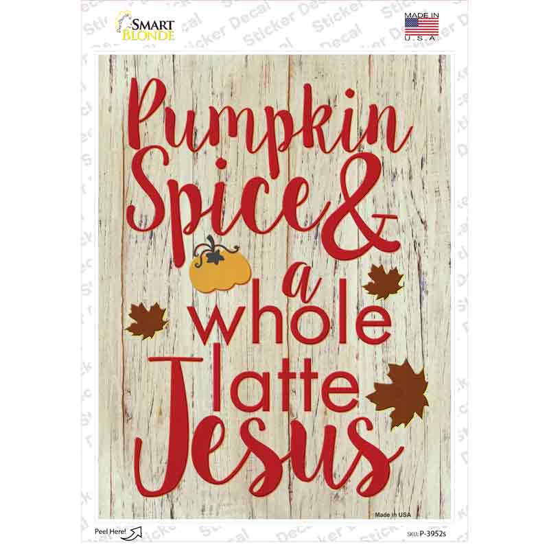 Pumpkin Spice and Jesus Novelty Rectangle Sticker Decal