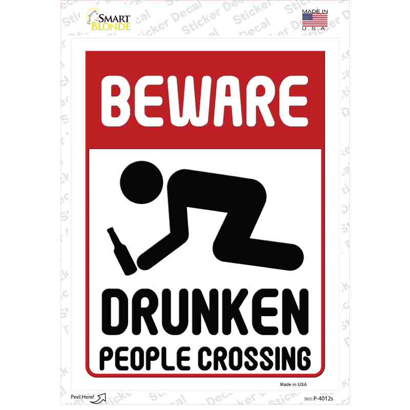 Beware Drunken People Novelty Rectangle Sticker Decal
