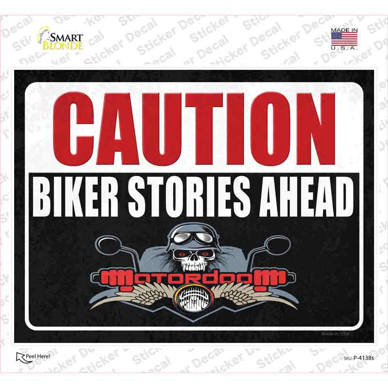 Caution Biker Stories Ahead Novelty Rectangular Sticker Decal