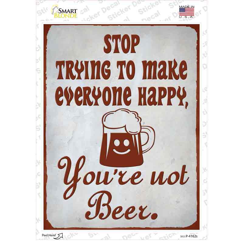 Youre Not Beer Novelty Rectangle Sticker Decal