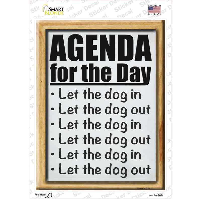 Daily Agenda Let Dog Out Novelty Rectangle Sticker Decal