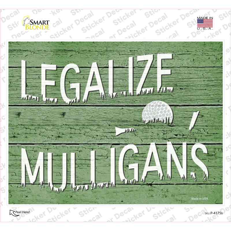 Legalize Mulligans Novelty Rectangle Sticker Decal