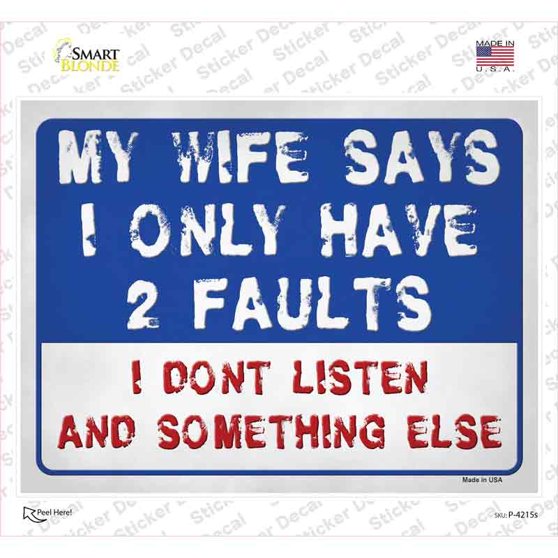 Two Faults Dont Listen Novelty Rectangle Sticker Decal