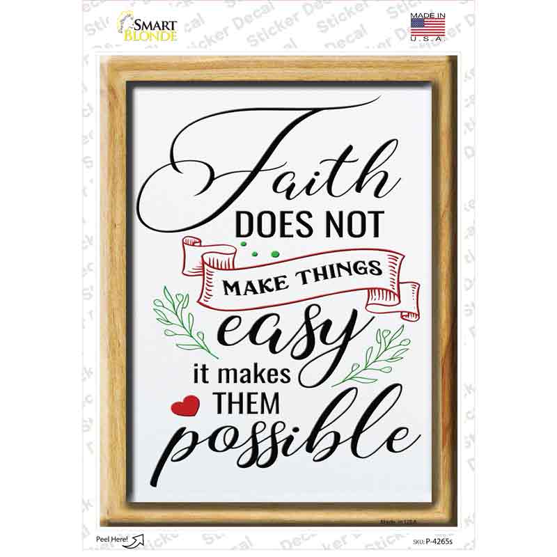 Faith Makes Them Possible Novelty Rectangle Sticker Decal