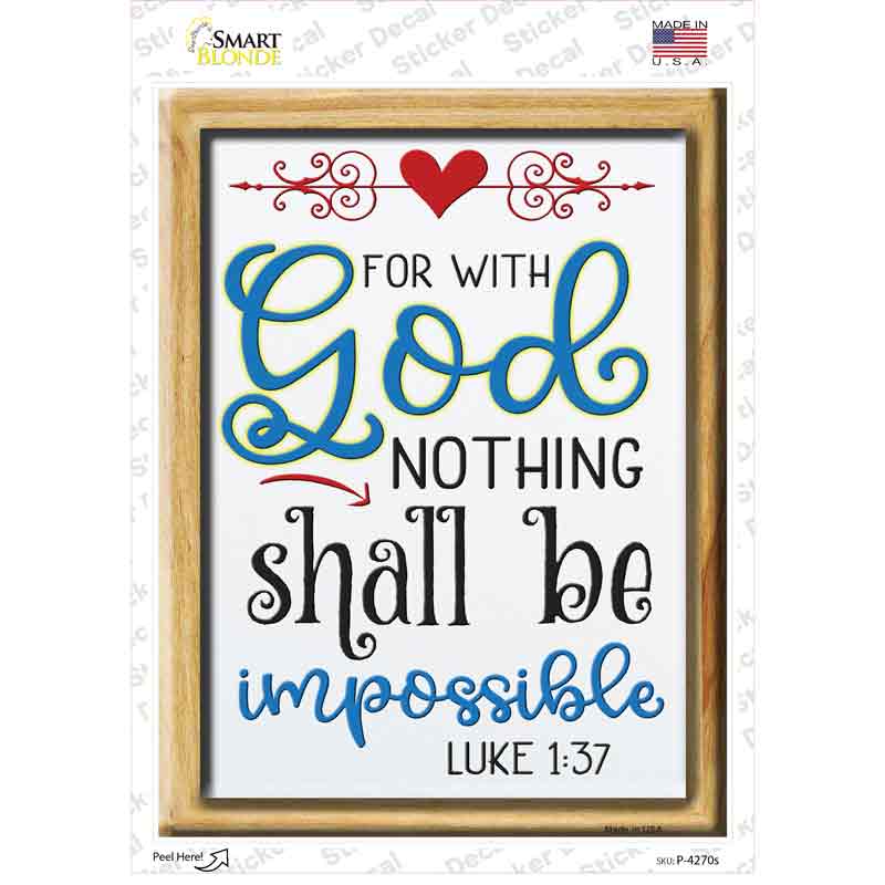 With God Nothing Shall Be Impossible Novelty Rectangle Sticker Decal