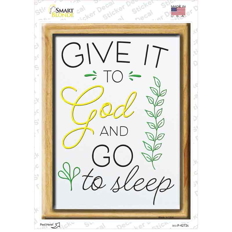 Give It To God Novelty Rectangle Sticker Decal