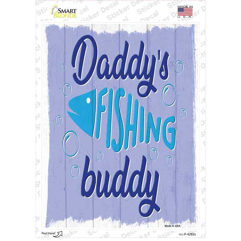 Daddys Fishing Buddy Novelty Rectangle Sticker Decal